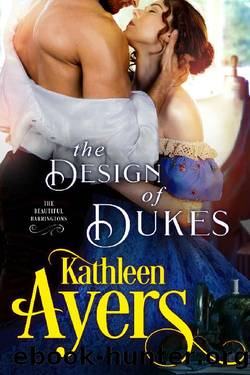 The Design of Dukes (The Beautiful Barringtons Book 2) by Kathleen Ayers