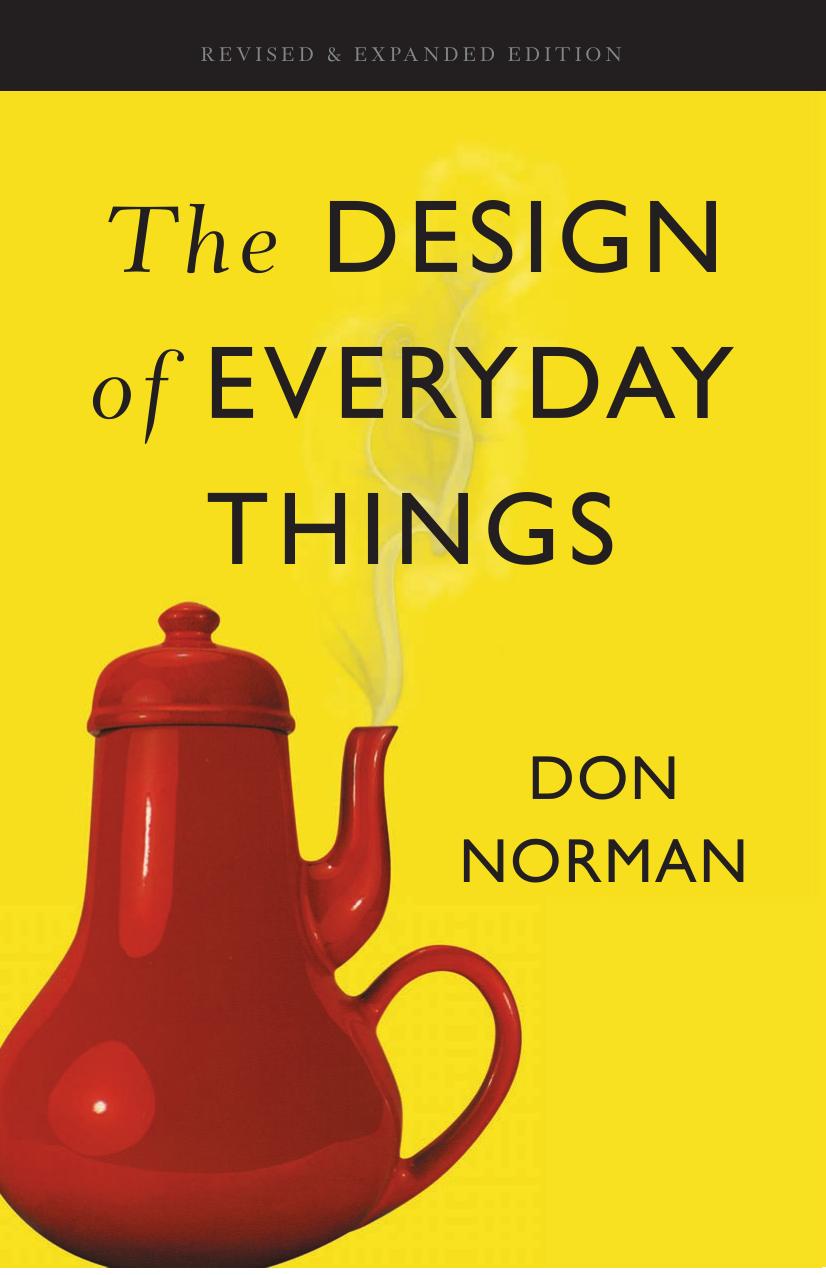 The Design of Everyday Things by Don Norman