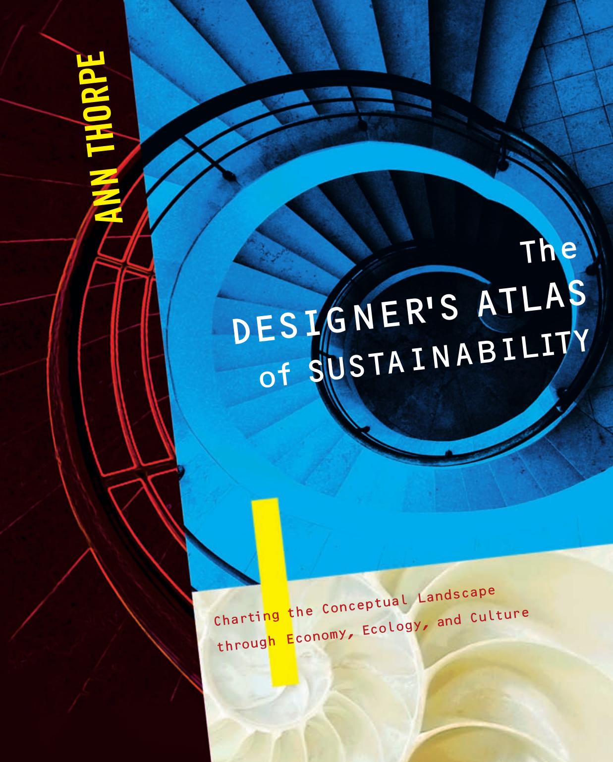 The Designer's Atlas of Sustainability by Thorpe Ann