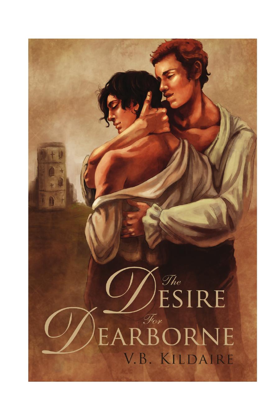 The Desire for Dearborne by V.B. Kildaire