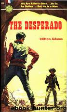 The Desperado by Clifton Adams