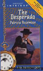 The Desperado by Patricia Rosemoor