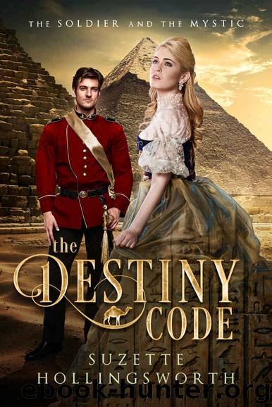 The Destiny Code: The Soldier and the Mystic by Hollingsworth Suzette & Hollingsworth Suzette