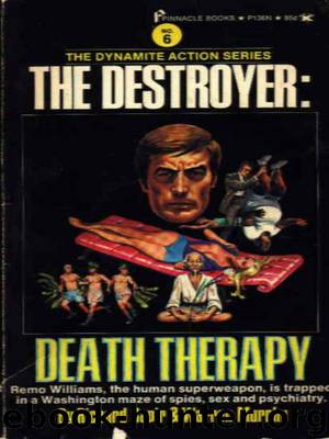 The Destroyer - 06 - The Destroyer 006 - Death Therapy by Warren Murphy & Richard Sapir