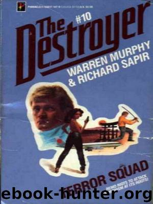 The Destroyer - 10 - The Destroyer 010 - Terror Squad by Warren Murphy & Richard Sapir