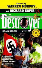 The Destroyer - 112 - The Destroyer 112 - Brain Storm by Warren Murphy & Richard Sapir