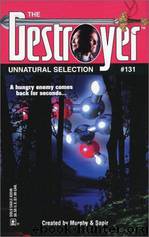 The Destroyer - 131 - The Destroyer 131 - Unnatural Selection by Warren Murphy & Richard Sapir