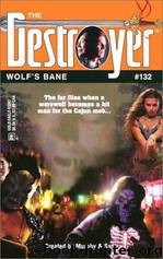 The Destroyer - 132 - The Destroyer 132 - Wolf's Bane by Warren Murphy & Richard Sapir