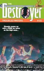 The Destroyer - 133 - The Destroyer 133 - Troubled Waters by Warren Murphy & Richard Sapir