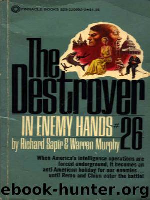 The Destroyer - 26 - The Destroyer 026 - In Enemy Hands by Warren Murphy & Richard Sapir