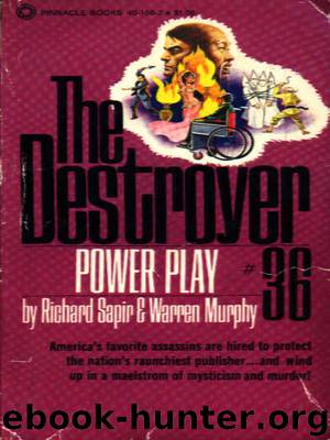 The Destroyer - 36 - The Destroyer 036 - Power Play by Warren Murphy & Richard Sapir