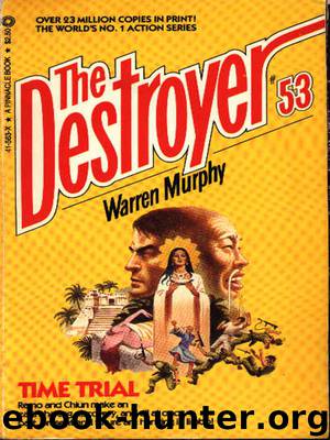 The Destroyer - 53 - The Destroyer 053 - Time Trial by Warren Murphy & Richard Sapir