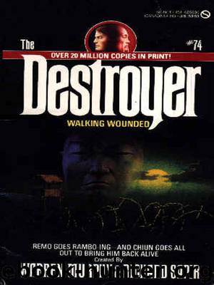 The Destroyer - 74 - The Destroyer 074 - Walking Wounded by Warren Murphy & Richard Sapir