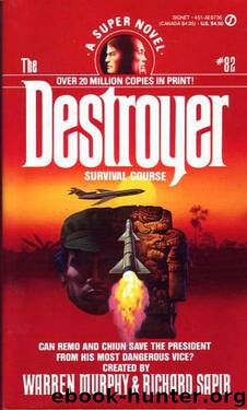 The Destroyer - 82 - The Destroyer 082 - Survival Course by Warren Murphy & Richard Sapir