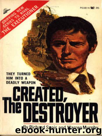 The Destroyer 001 - Created, The Destroyer by Warren Murphy & Richard Sapir