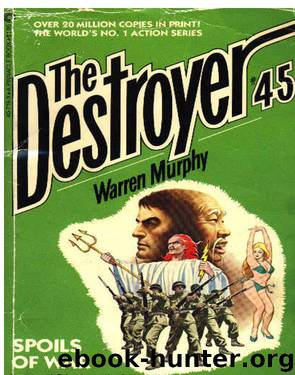 The Destroyer 045 - Spoils of War by Warren Murphy & Richard Sapir