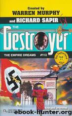 The Destroyer 113 - The Empire Dreams by Warren Murphy & Richard Sapir