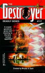 The Destroyer 117 - Deadly Genes by Warren Murphy & Richard Sapir