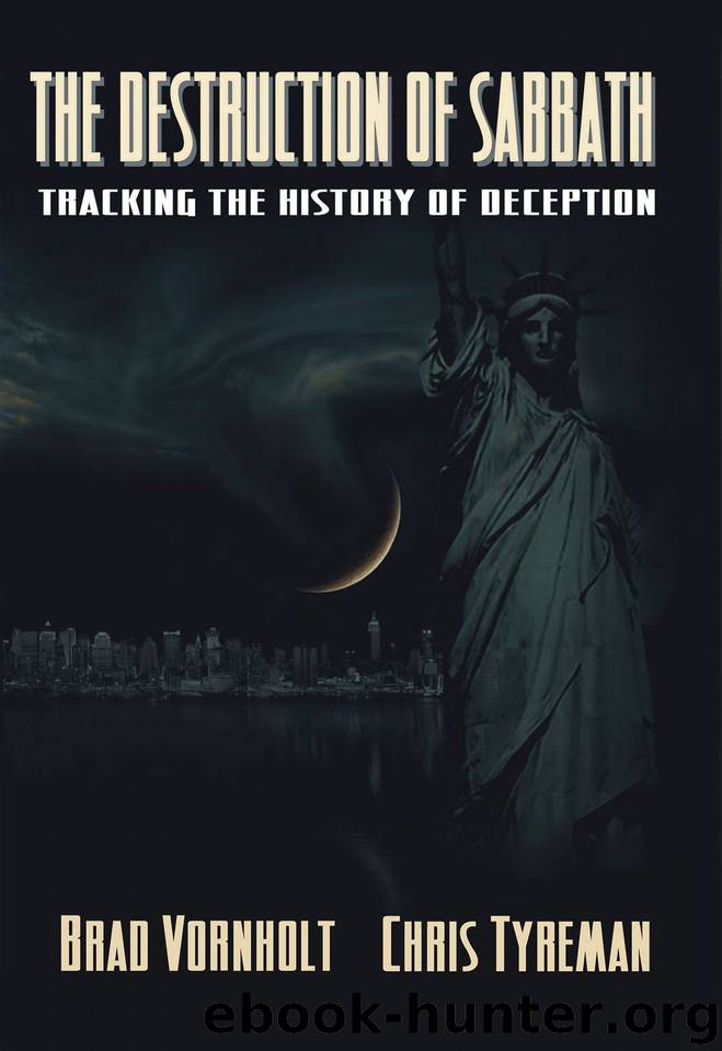 The Destruction of Sabbath: Tracking the History of Deception by Vornholt Brad & Tyreman Christopher
