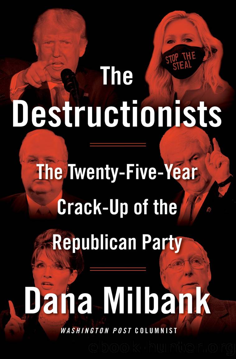 The Destructionists by Dana Milbank