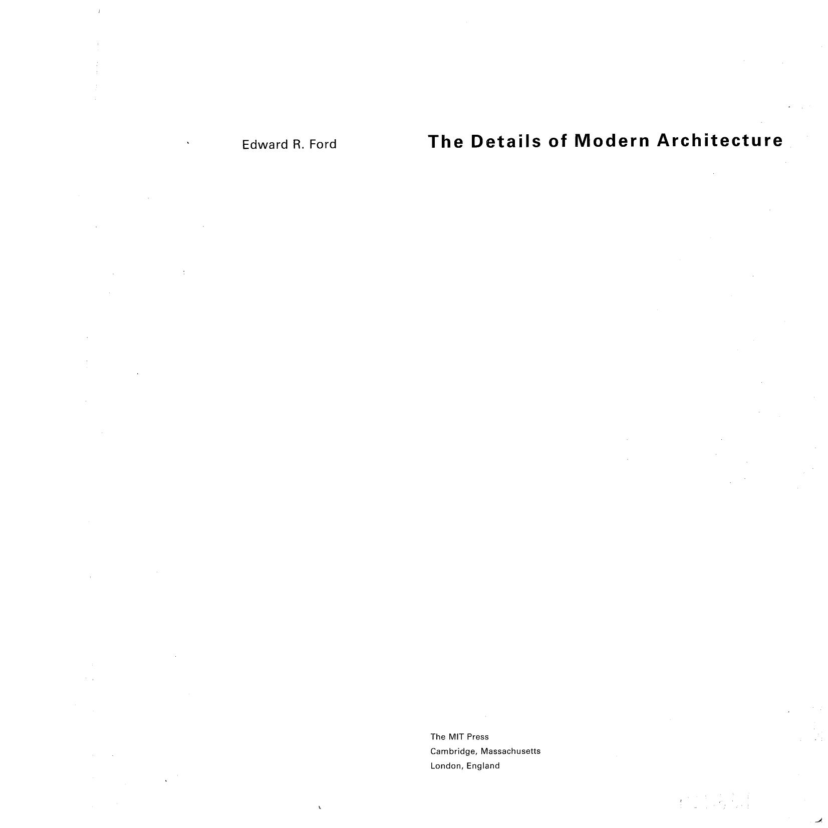 The Details of Modern Architecture by Edward R. Ford