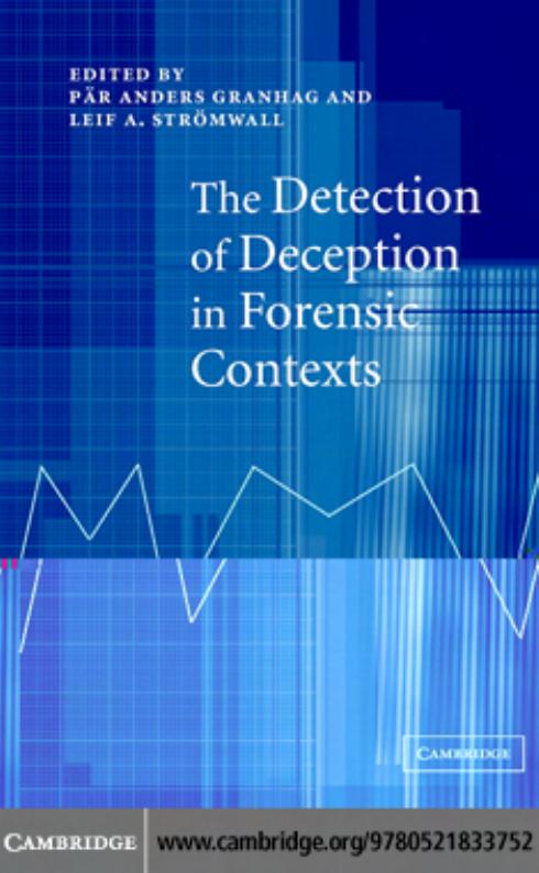The Detection of Deception in Forensic Contexts by Par Anders Granhag Leif A. Stromwall