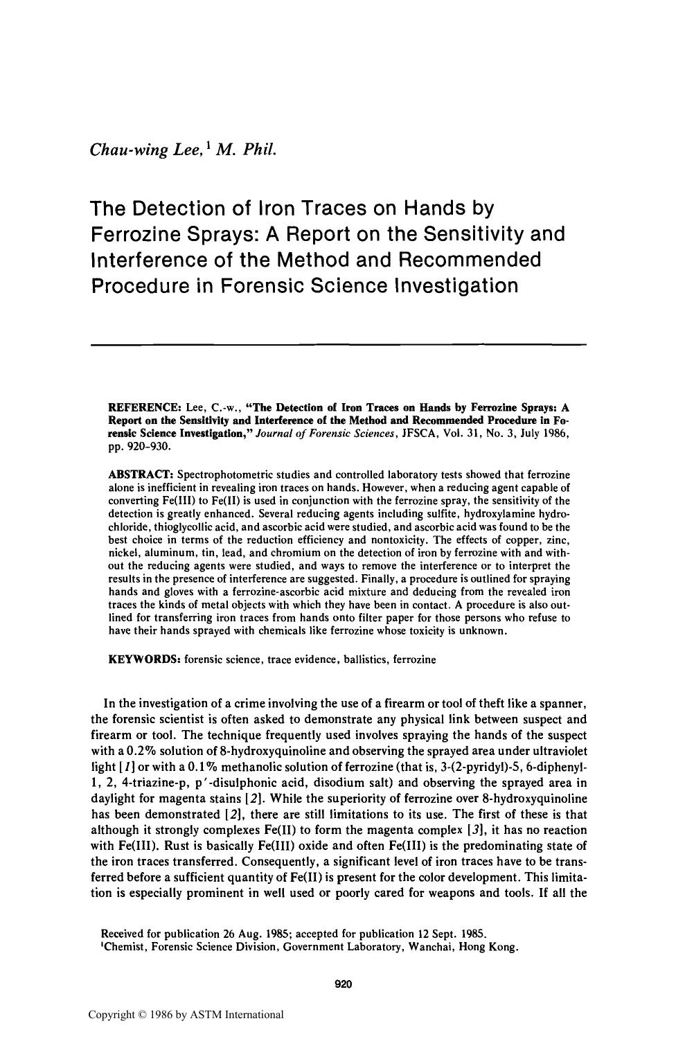 The Detection of Iron Traces on Hands by Ferrozine Sprays: A Report on the Sensitivity and Interference of the Method and Recommended Procedure in Forensic Science Investigation by Lee C.-w