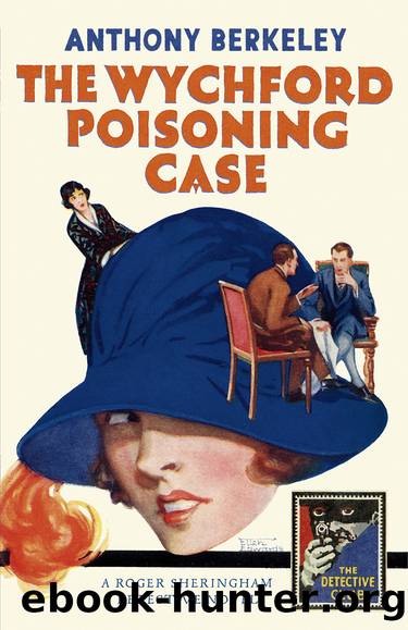 The Detective Club: The Wychford Poisoning Case by Anthony Berkeley
