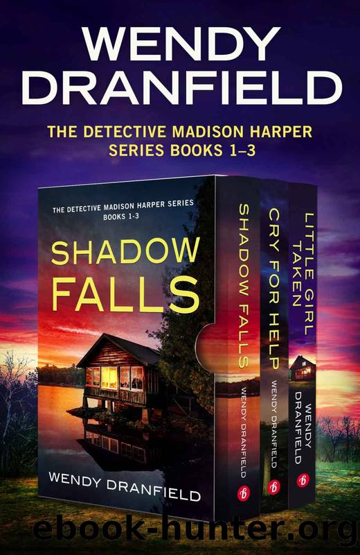 The Detective Madison Harper Series: Books 1â3 by Dranfield Wendy