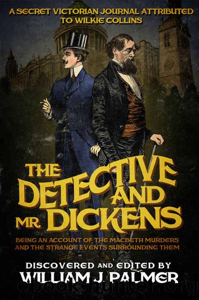 The Detective and Mr. Dickens by William J. Palmer & Wilkie Collins