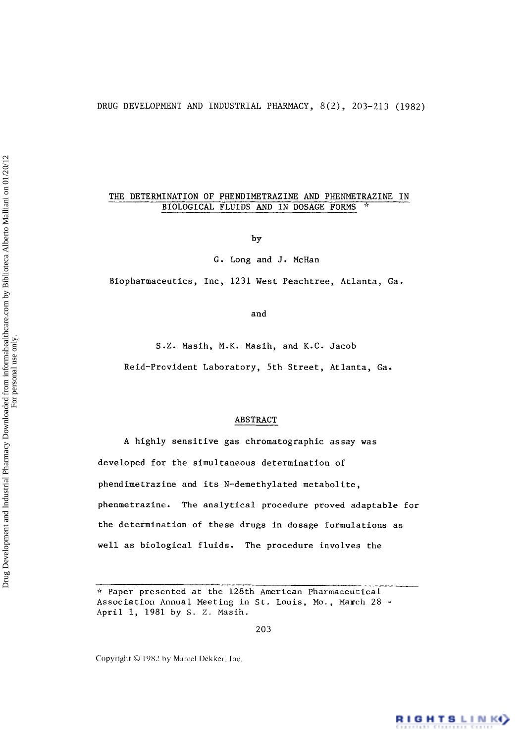 The Determination of Phendimetrazine and Phenmetrazine in Biological Fluids and in Dosage Forms by G. Long J. McHan S. Z. Masih M. K. Masih & K. C. Jacob