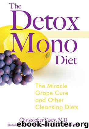 The Detox Mono Diet by Christopher Vasey N.D