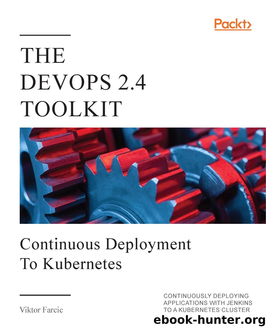 The DevOps 2.4 Toolkit by Viktor Farcic