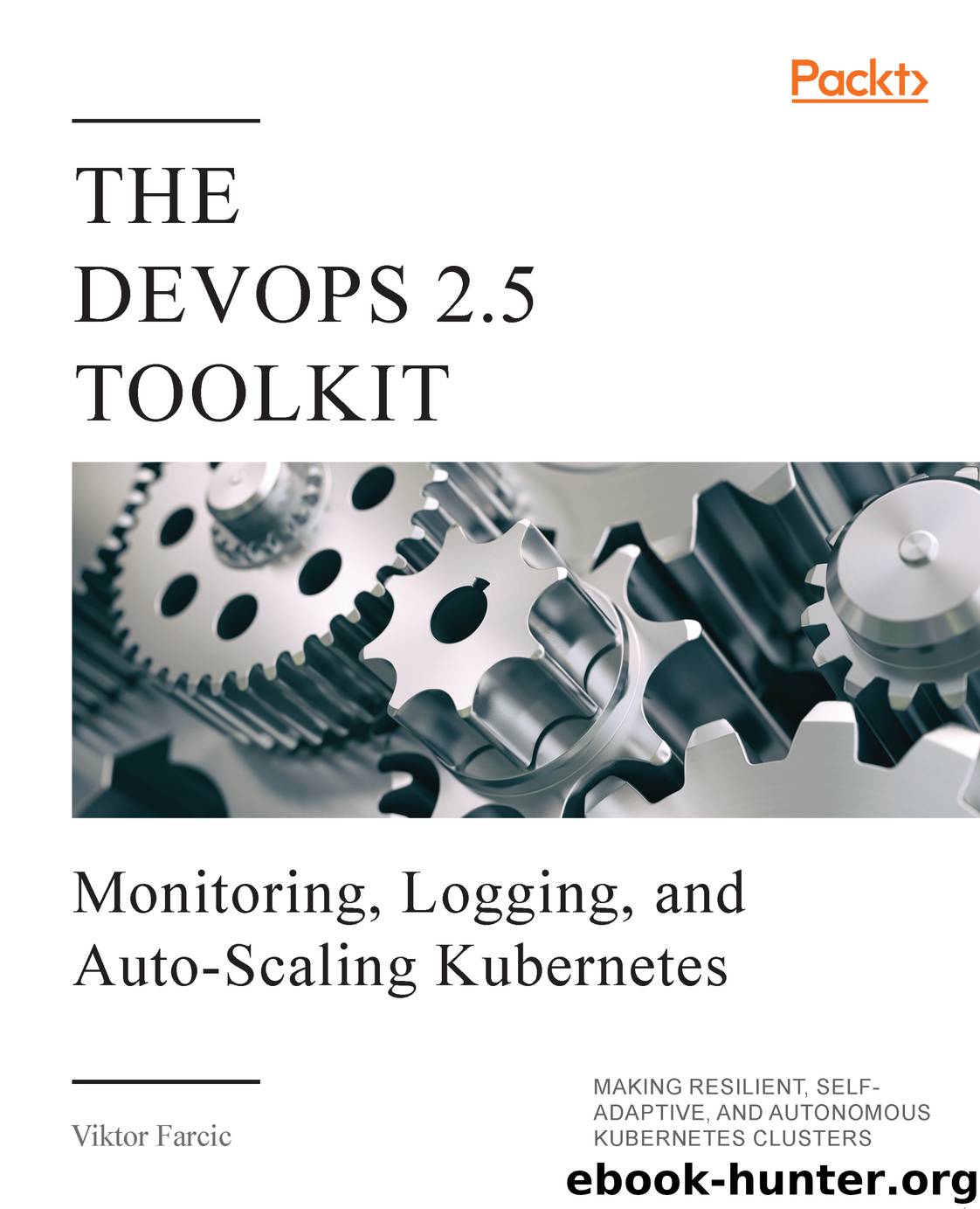 The DevOps 2.5 Toolkit by Viktor Farcic