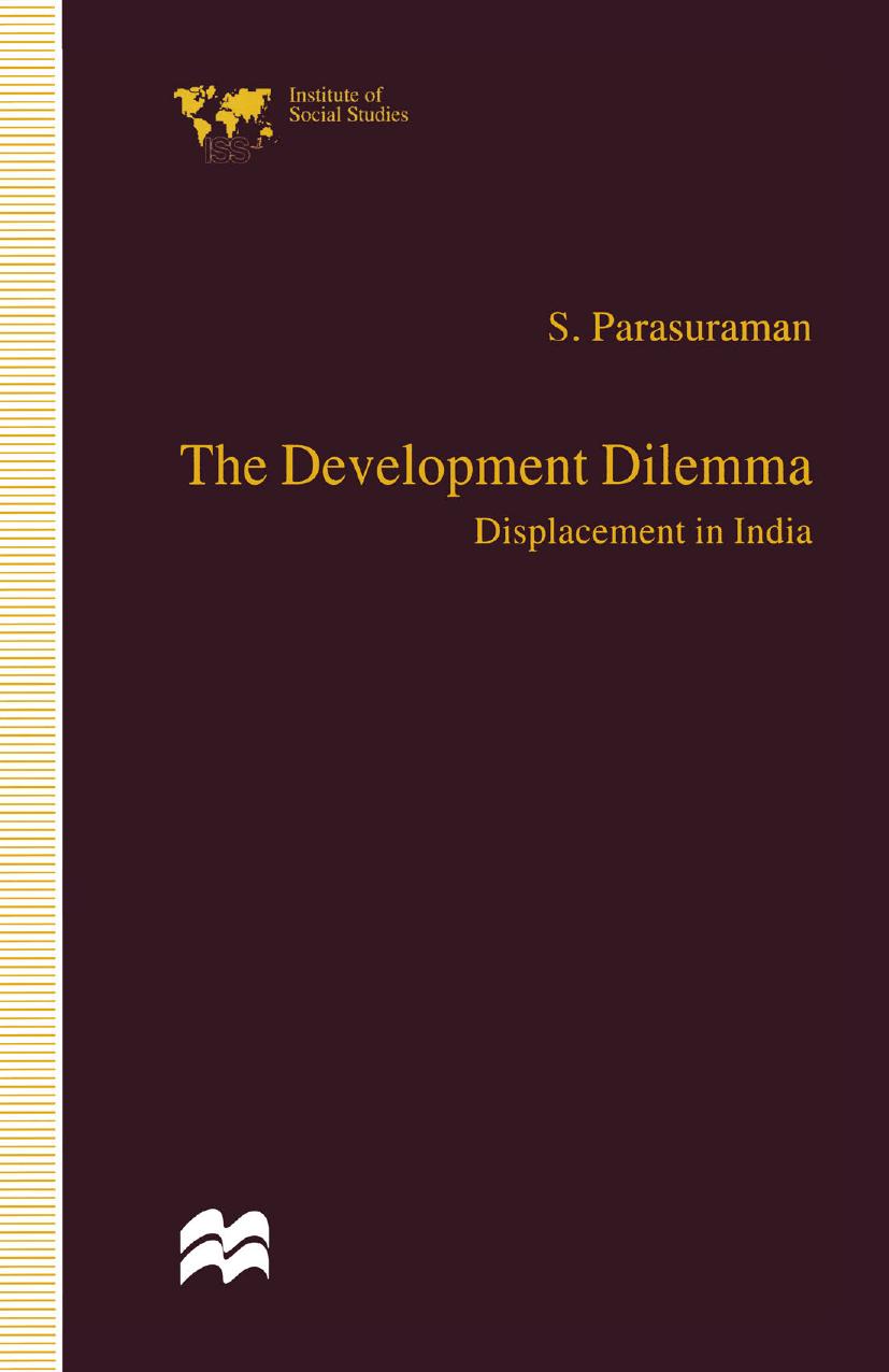 The Development Dilemma: Displacement in India by S. Parasuraman (auth.)