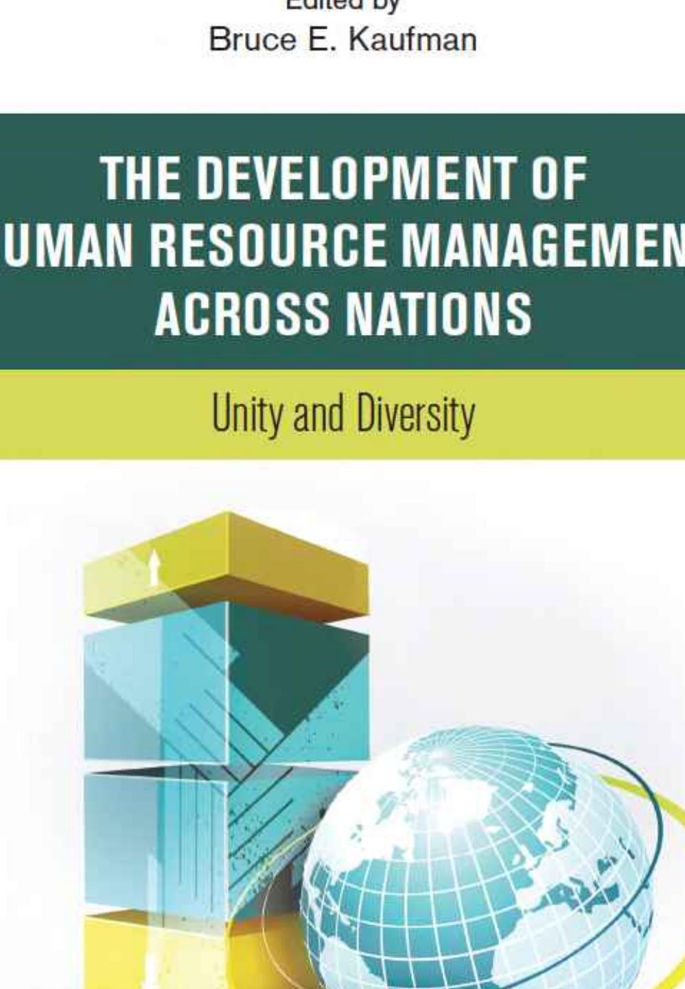 The Development of Human Resource Management Across Nations by Bruce E. Kaufman