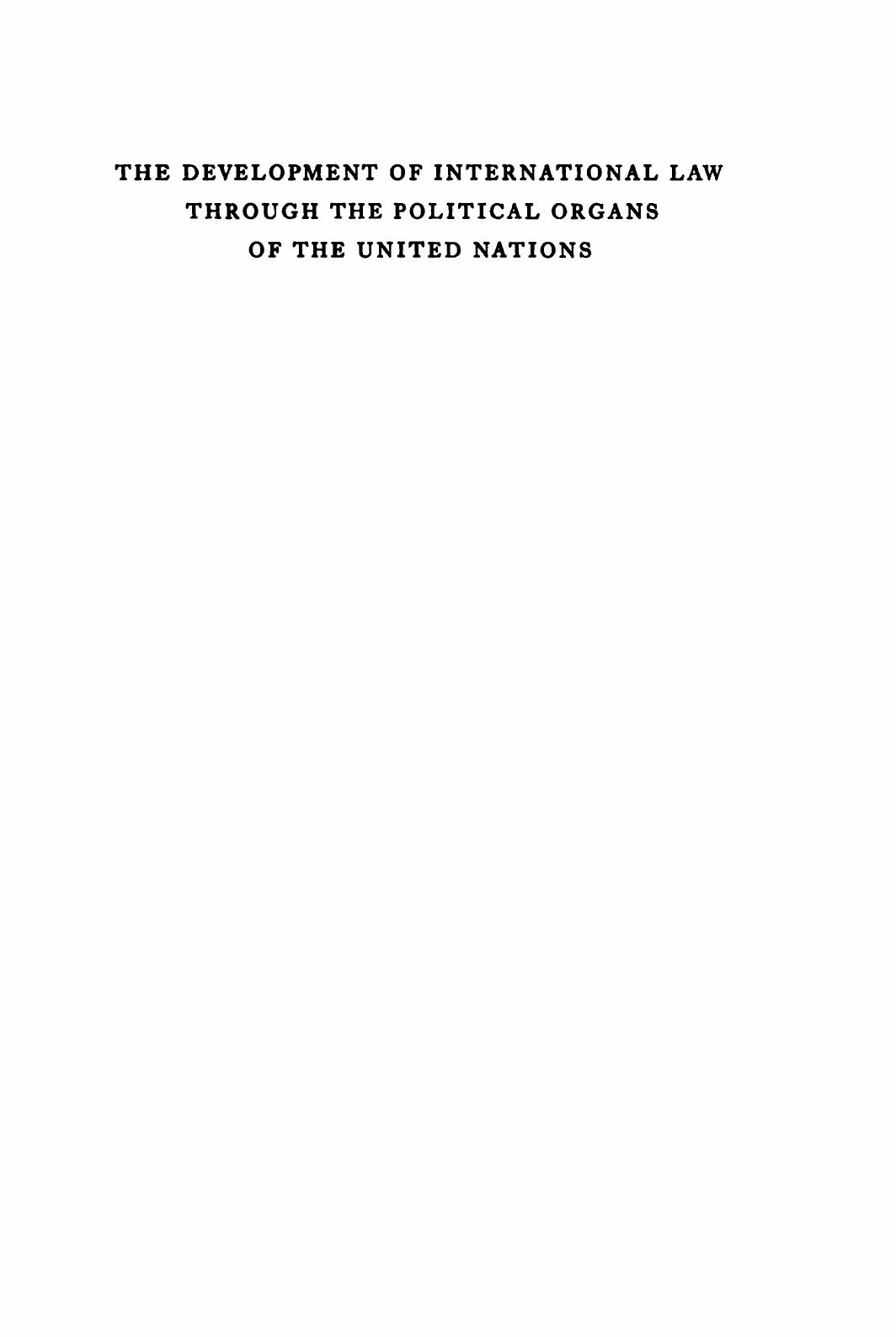 The Development of International Law through the Political Organs of the United Nations by Rosalyn Higgins