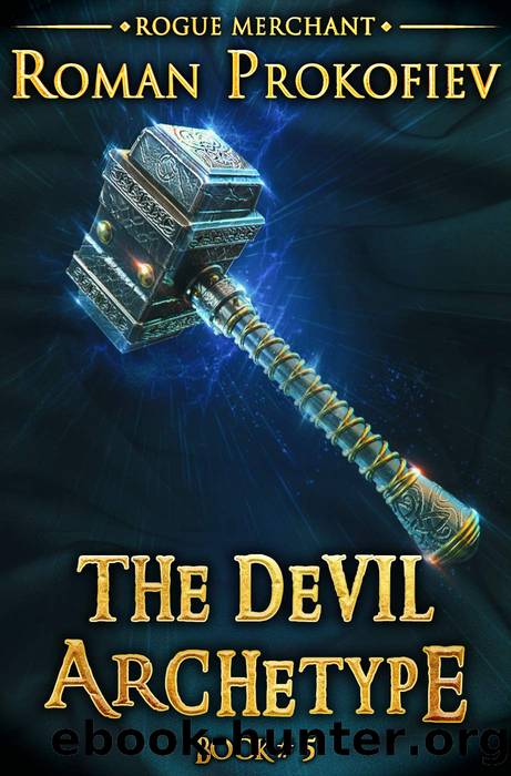 The Devil Archetype (Rogue Merchant Book #5): LitRPG Series by Roman Prokofiev