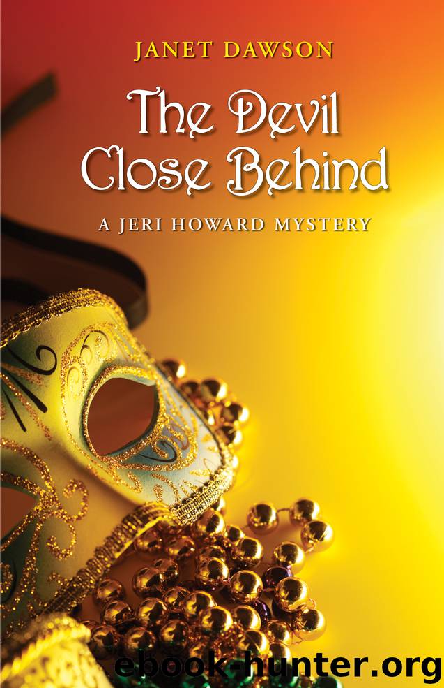 The Devil Close Behind by Janet Dawson