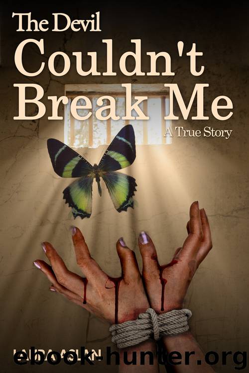 The Devil Couldn't Break Me by Laura Aslan
