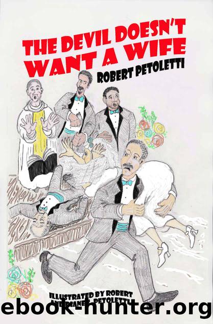 The Devil Doesn't Want a Wife by Robert Petoletti