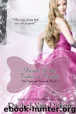 The Devil Duke Takes a Bride (The House of Renwick) by Van Dyken Rachel