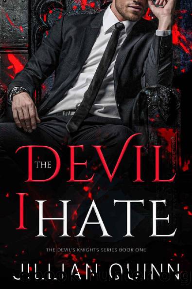 The Devil I Hate (The Devil's Knights Book 1) by Jillian Quinn
