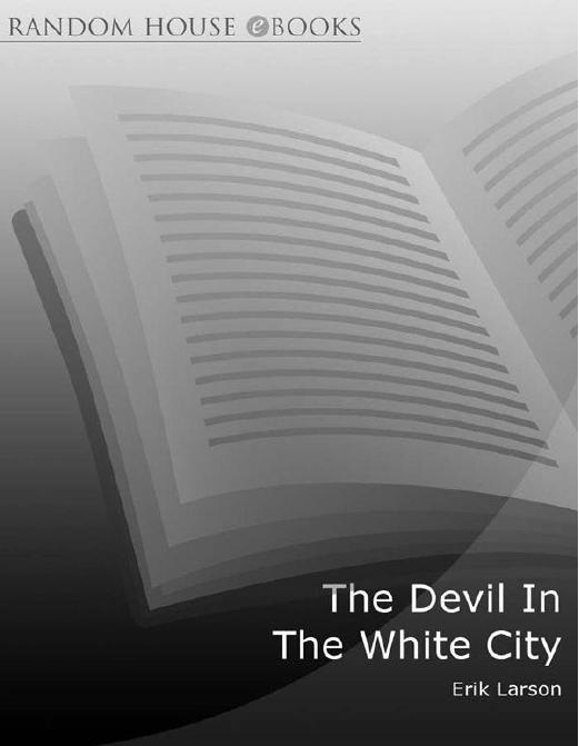 The Devil In The White City by Larson Erik