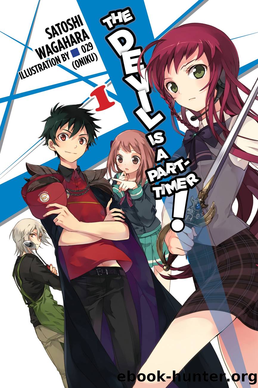 The Devil Is a Part-Timer!, Vol. 1 by Satoshi Wagahara and 029 (Oniku)