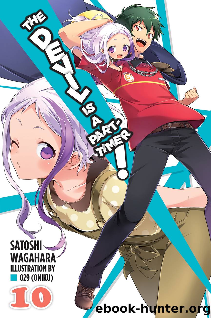 The Devil Is a Part-Timer!, Vol. 10 by Satoshi Wagahara and 029 (oniku)