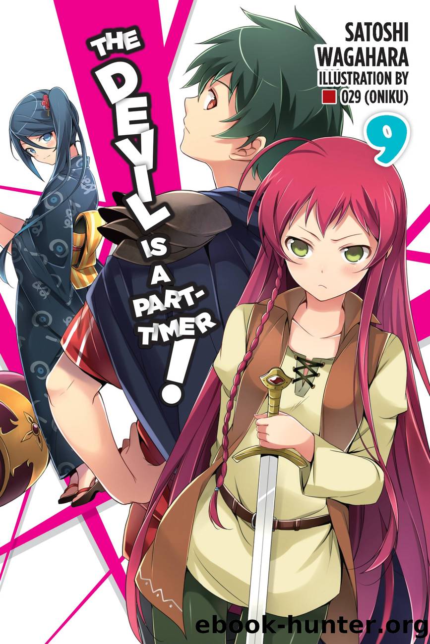 The Devil Is a Part-Timer!, Vol. 9 by Satoshi Wagahara and 029 (oniku)