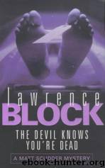 The Devil Knows You're Dead by Lawrence Block