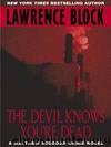 The Devil Knows You're Dead: A MATTHEW SCUDDER CRIME NOVEL (Matthew Scudder Mysteries) by Block Lawrence