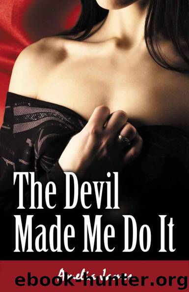 The Devil Made Me Do It by Amelia James